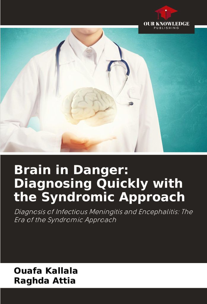 Brain in Danger: Diagnosing Quickly with the Syndromic Approach
