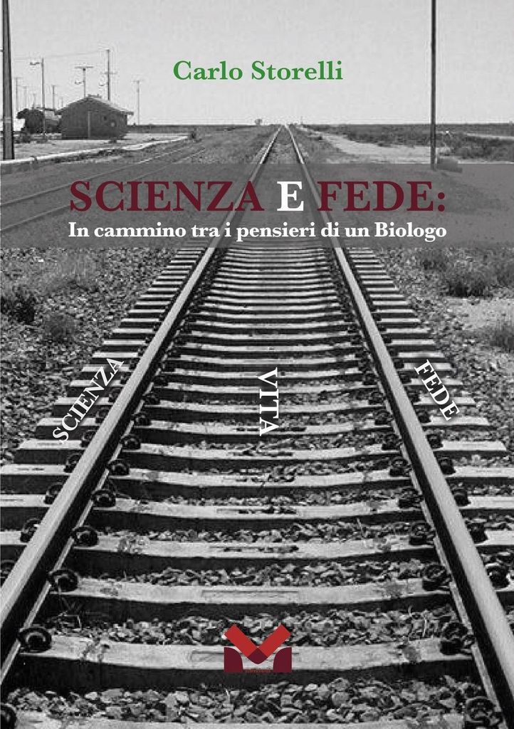 Storelli, C: Scienza e fede. In cammino tra i pensieri di un