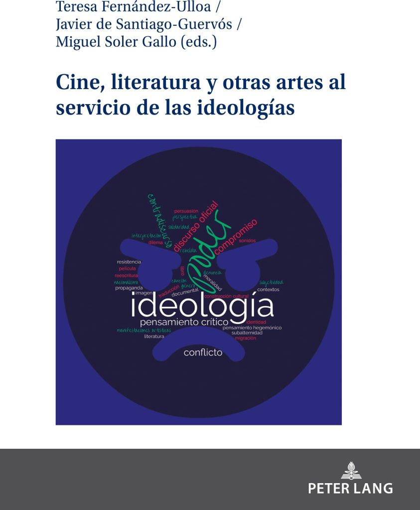 Cine, literatura y otras artes al servicio de las ideologías