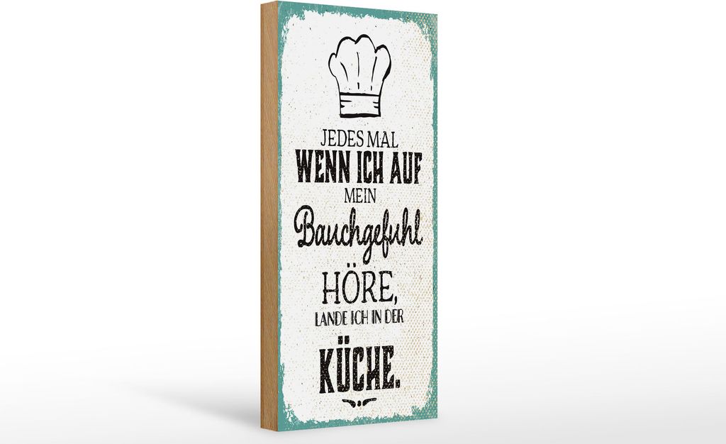 Holzschild wenn ich auf Bauchgefühl höre, lande ich in Küche, 27 x 10 cm, Holzschilder Spruch Küche Kochmütze