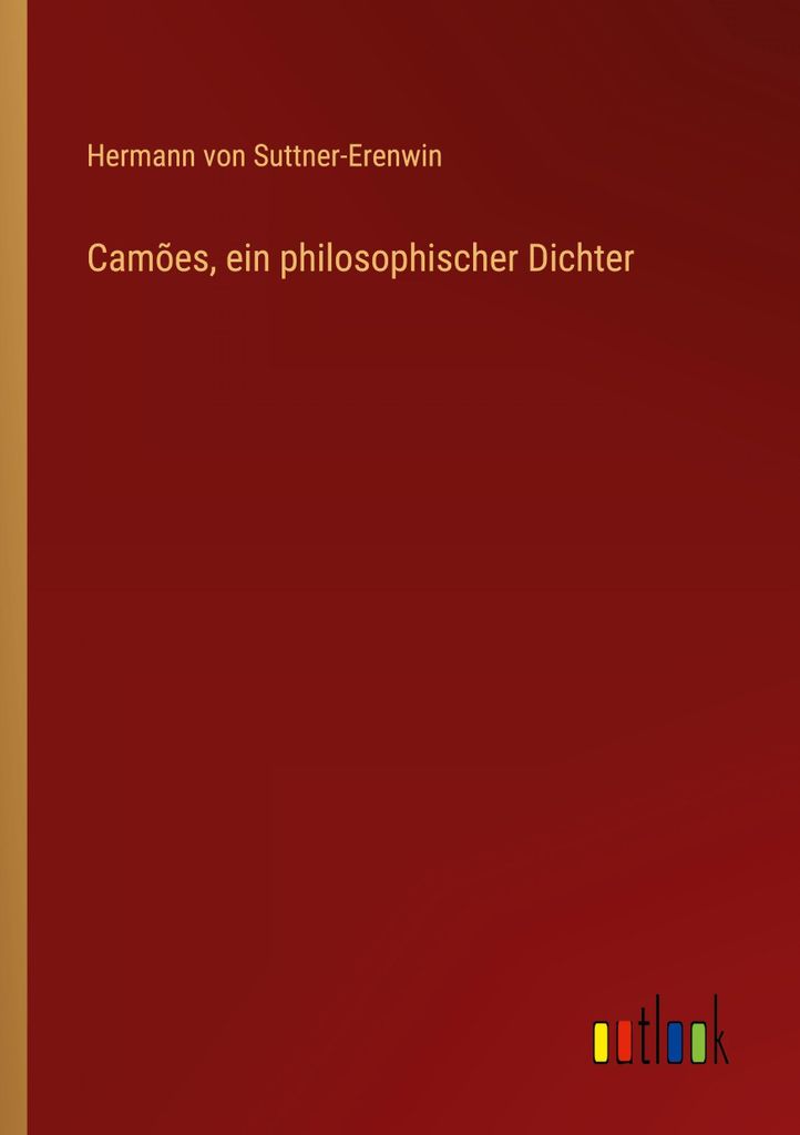 Camões, ein philosophischer Dichter