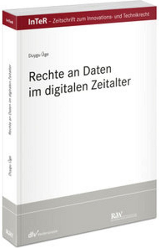 Rechte an Daten im digitalen Zeitalter