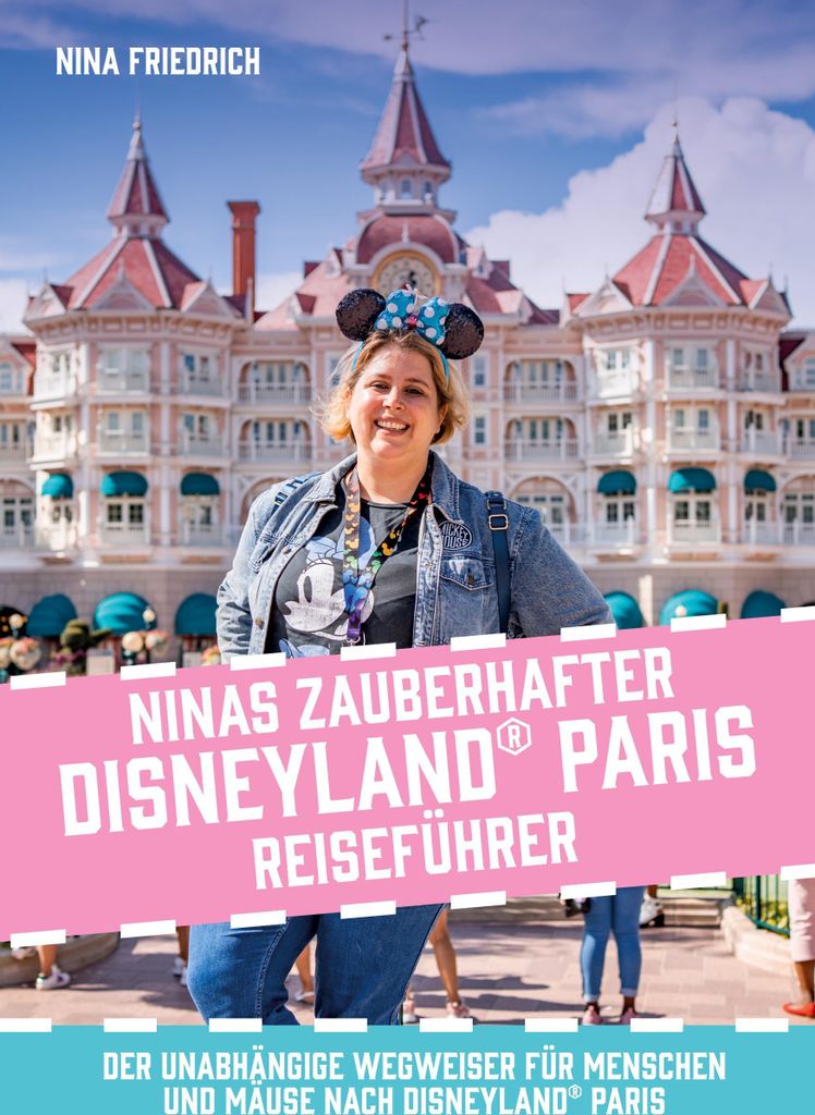 Ninas zauberhafter Disneyland Paris Reiseführer Produktbild 