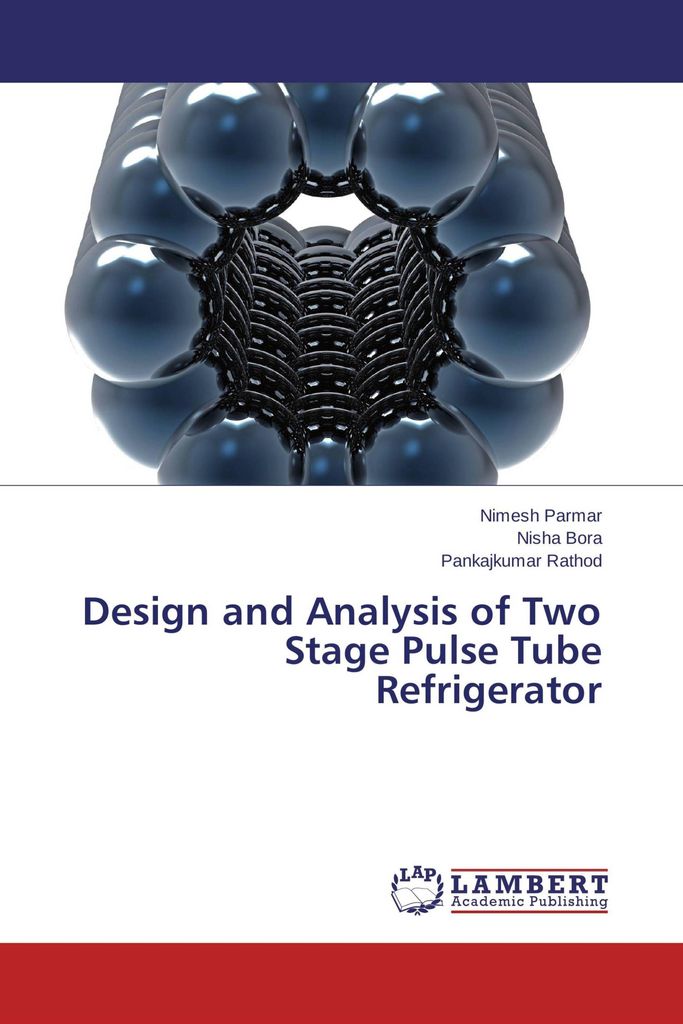 Design and Analysis of Two Stage Pulse Tube Refrigerator