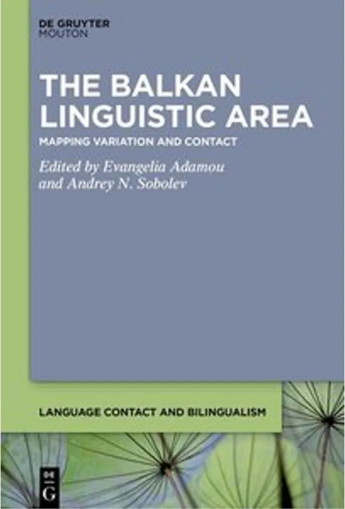 The Balkan Linguistic Area : Étude approfondie de linguistique comparée