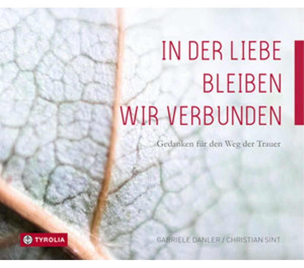 Danler, G: In der Liebe bleiben wir verbunden