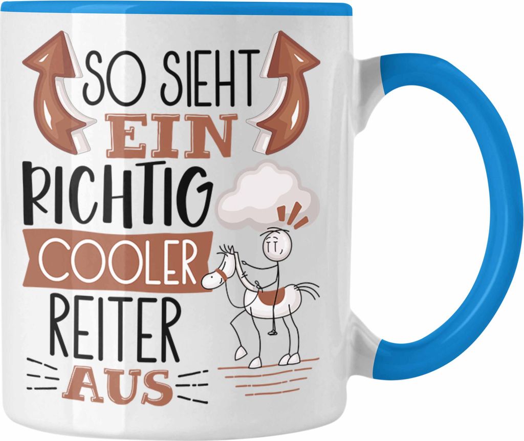 Trendation - Reiter Tasse Geschenk So Sieht Ein Richtig Cooler Reiter Aus Geschenkidee Spruch Lustig Becher (Blau)