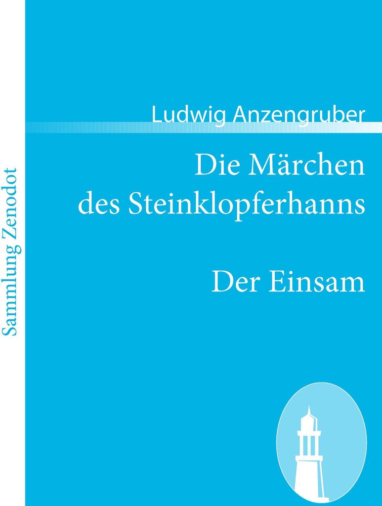 Die Märchen des Steinklopferhanns /Der Einsam