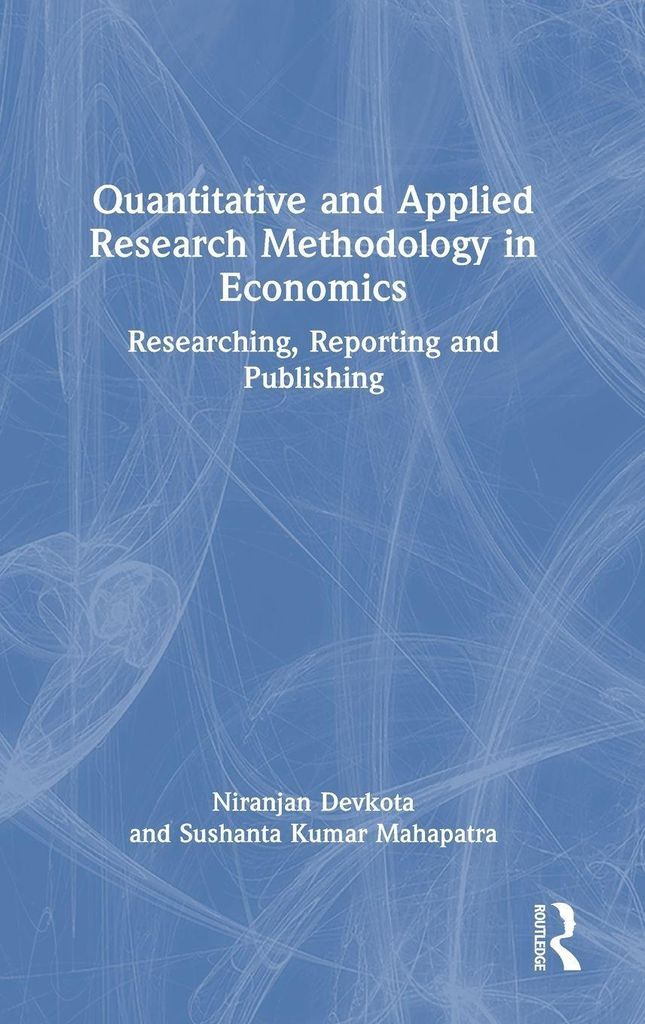 Quantitative and Applied Research Methodology in Economics