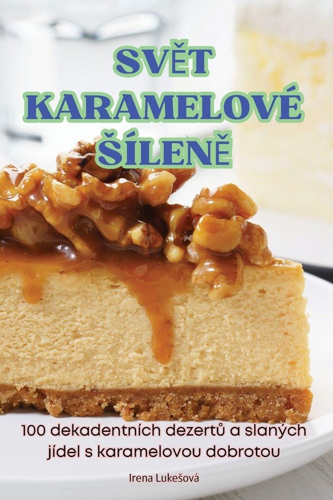 Sv¿T Karamelové ¿Ílen¿