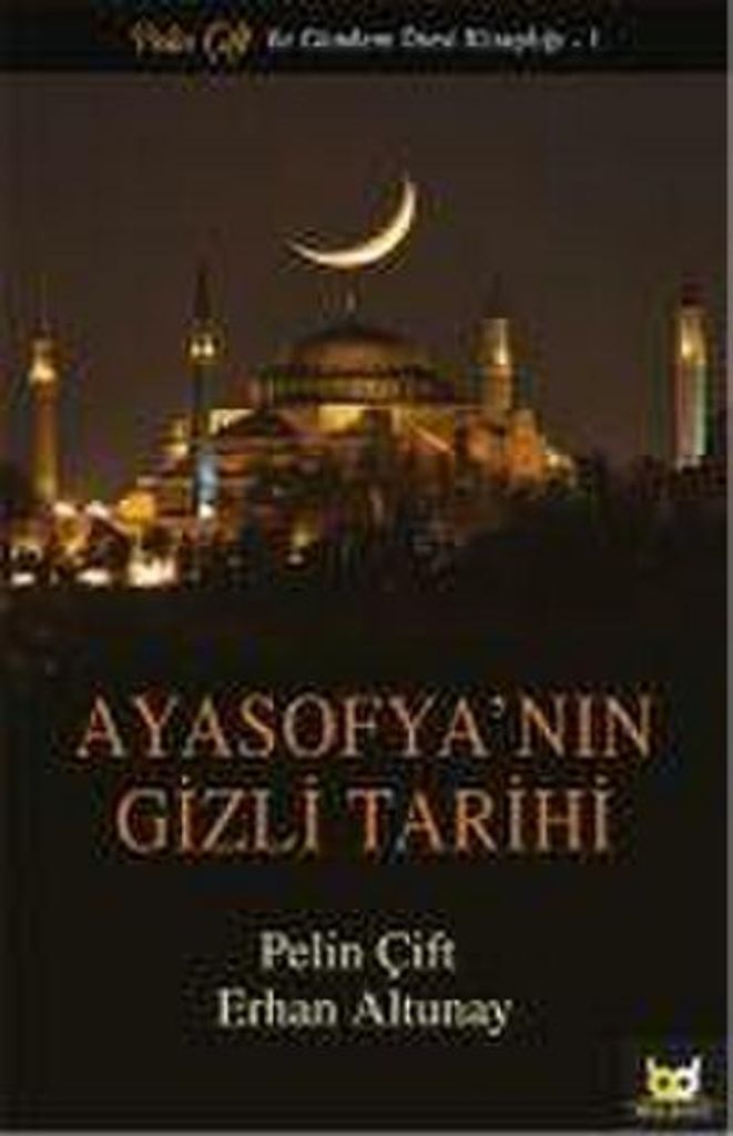 Die geheime Geschichte der Hagia Sophia