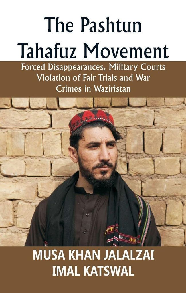The Pashtun Tahafuz Movement