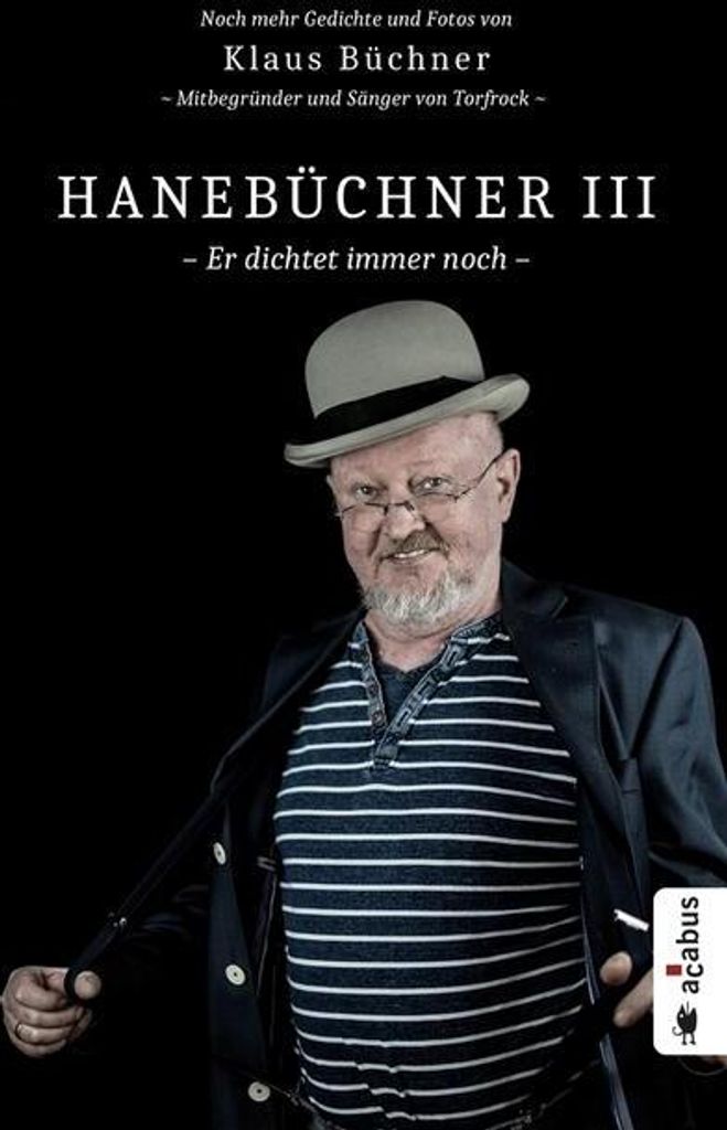 Hanebüchner III. Er dichtet immer noch