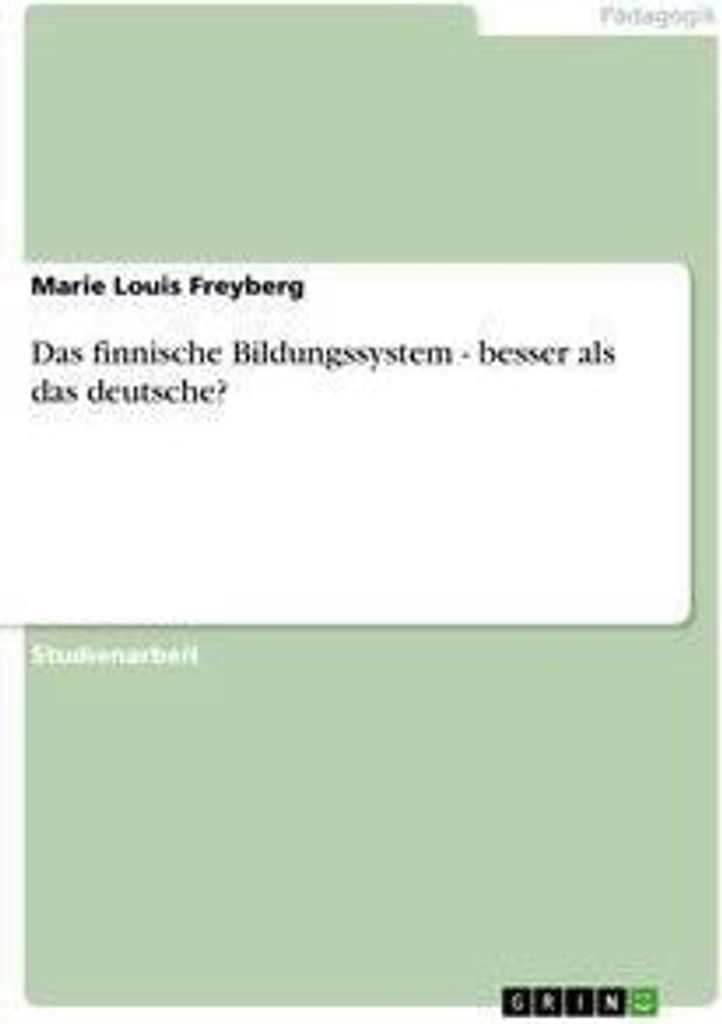 Das finnische Bildungssystem - besser als das deutsche?