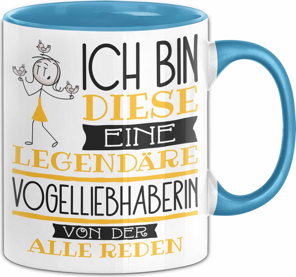 Vogelliebhaberin Tasse Geschenk Ich Bin Diese Eine Legendäre Vogelliebhaberin Von Der Alle Reden Geschenkidee Geburtstag Weihnachten (Blau)