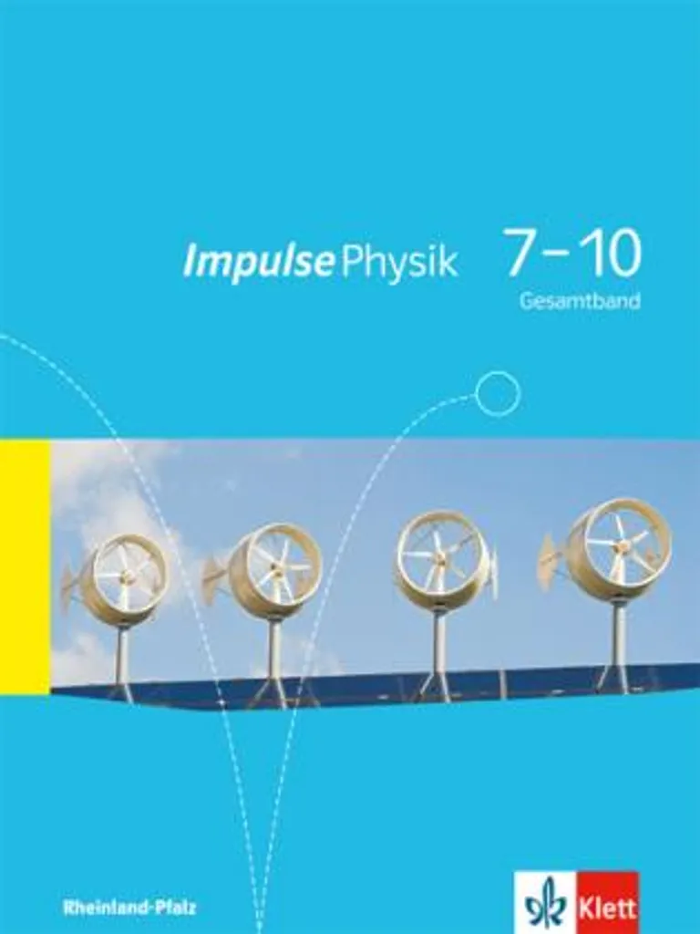 Physique Impulse Physik 7-10 : Manuel Scolaire Complet avec Exercices