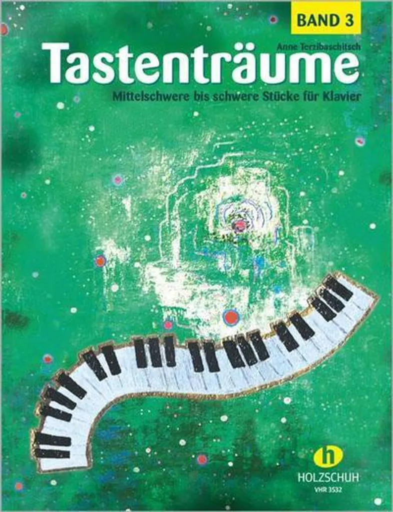 Tastenträume 3 Piano - Progressez Rapidement avec des Partitions Difficiles