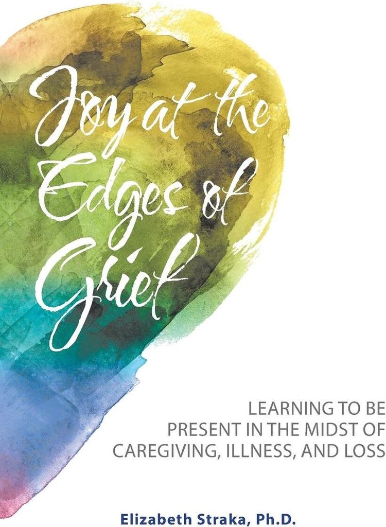 Joy at the Edges of Grief