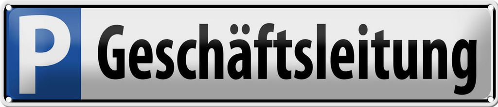 Blechschild Parkplatz Geschäftsleitung, 46x10 cm, Blechschilder Parking
