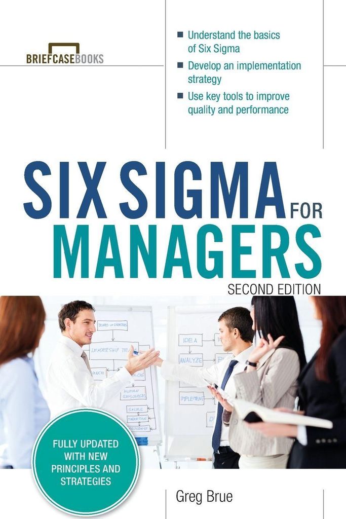 Six Sigma for Managers, Second Edition (Briefcase Books Series)