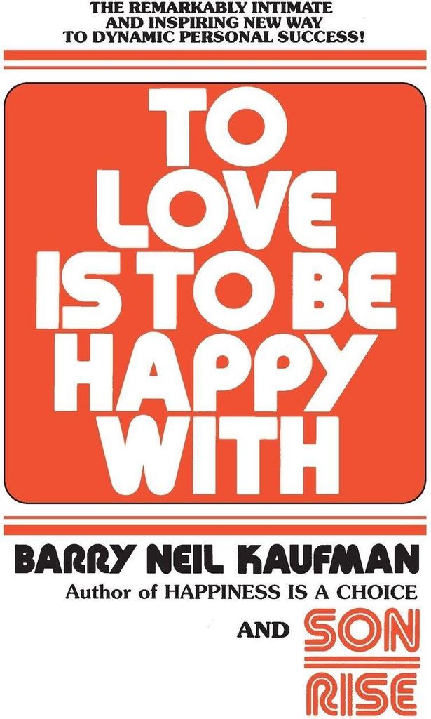 To Love Is to Be Happy with
