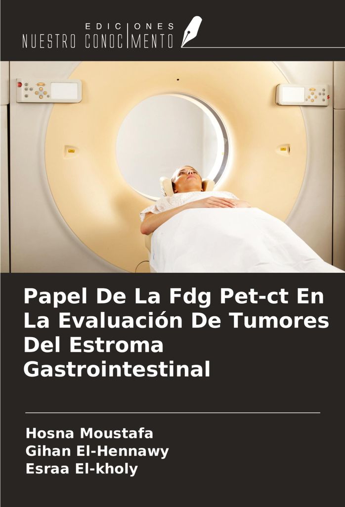 Papel De La Fdg Pet-ct En La Evaluación De Tumores Del Estroma Gastrointestinal