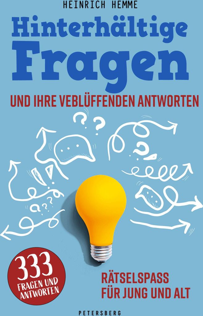 Hinterhältige Fragen und ihre verblüffenden Antworten