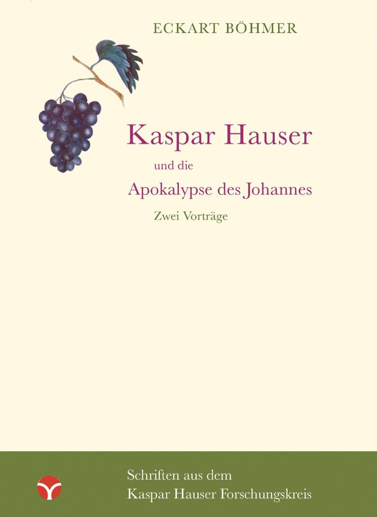 Kaspar Hauser und die Apokalypse des Johannes