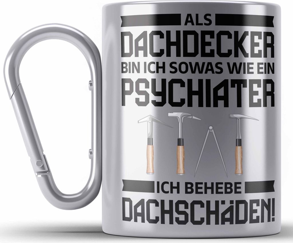 Trendation - Dachdecker Geschenk Edelstahl Tasse Karabiner Lustig Mann Männer Zubehör Geschenkidee Dachdecker-Meister Karabiner Edelstahl Tasse K...