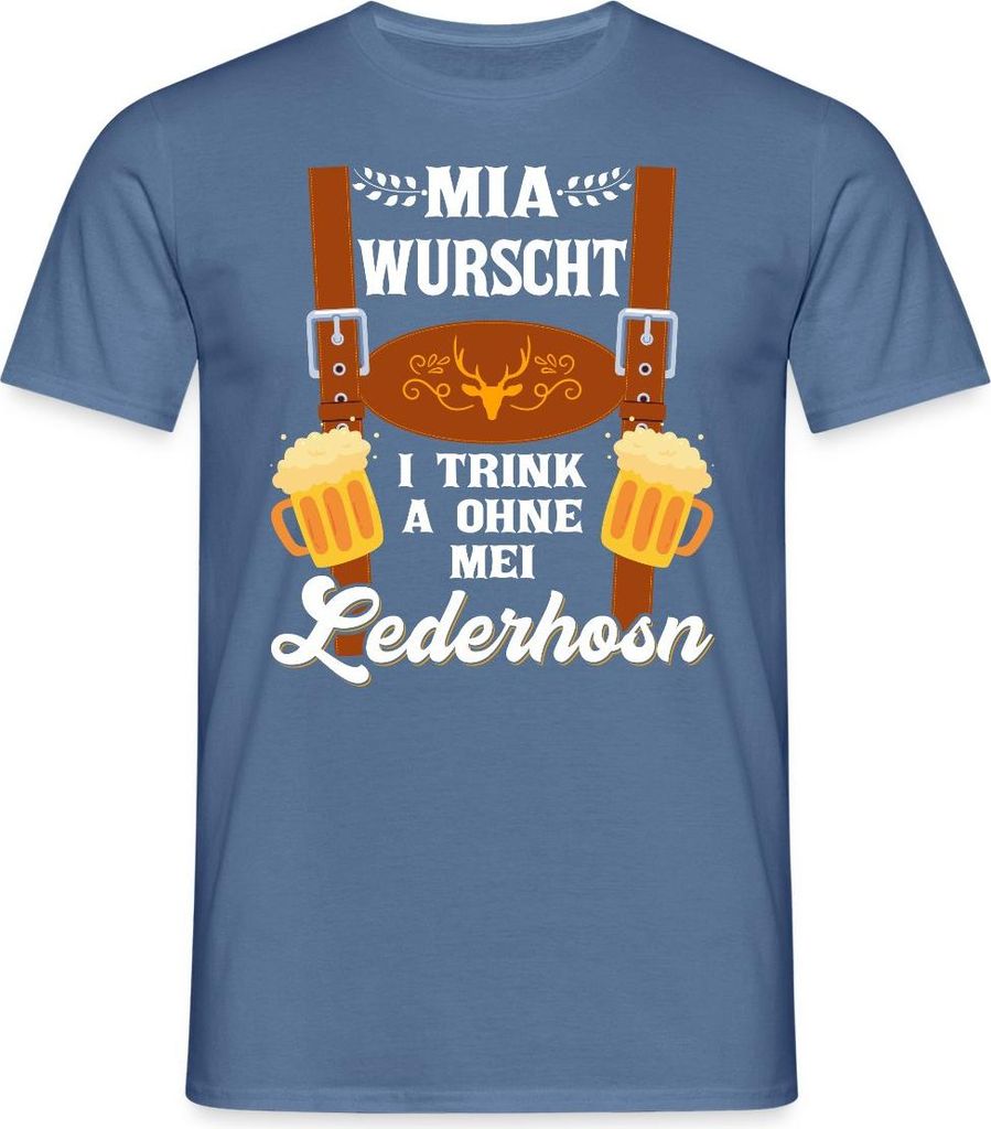 Spreadshirt Trachtenshirt Mia Wurscht I Trink Ohne Mei Lederhosn Männer T-Shirt, S, Taubenblau
