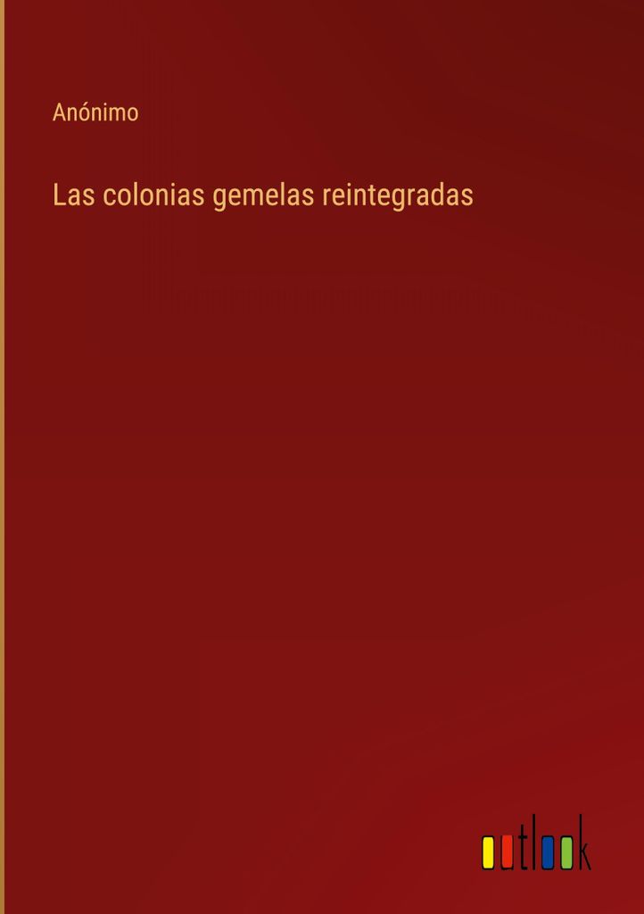 Las colonias gemelas reintegradas
