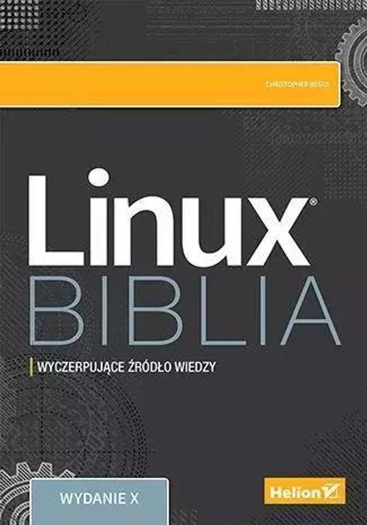 Linux. Biblia Christopher Negus (Buch auf Polnisch)