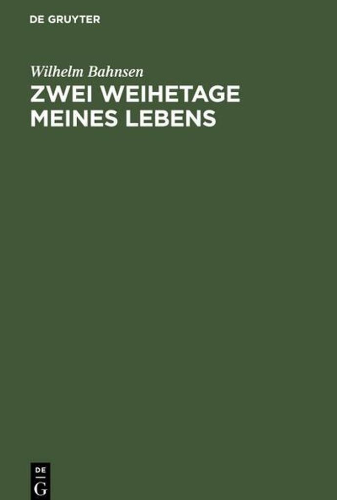 Zwei Weihetage meines Lebens