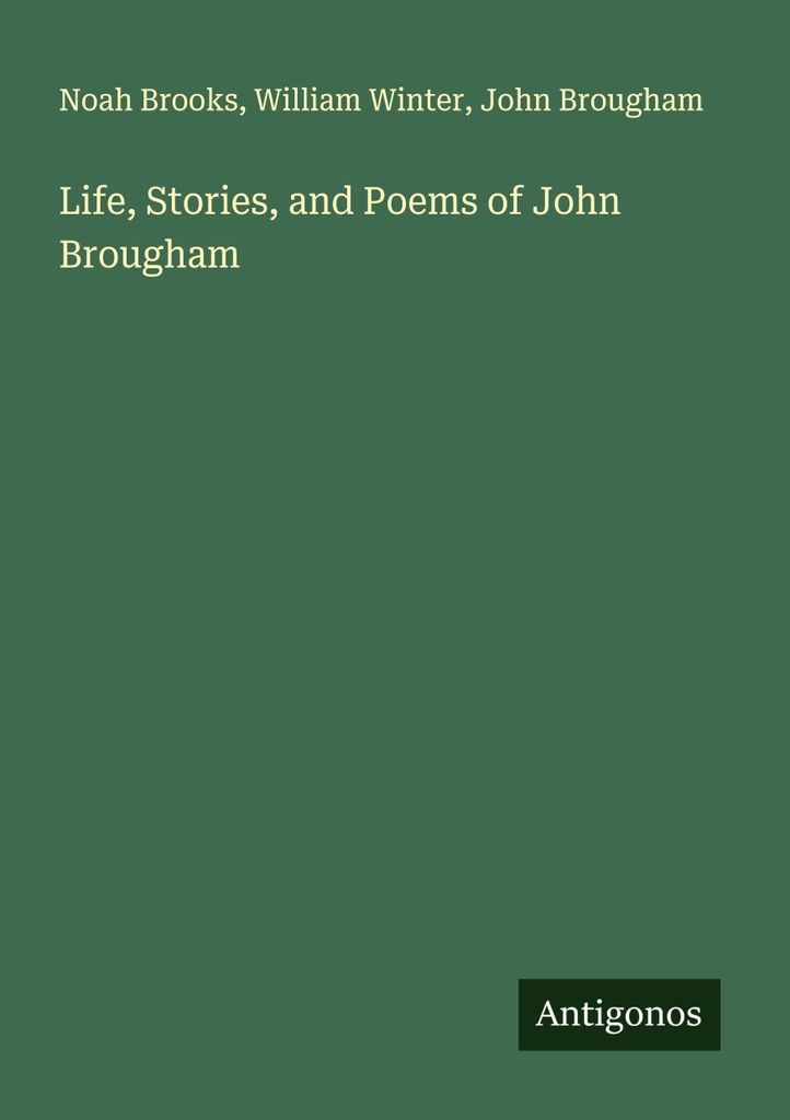 Leben, Geschichten und Gedichte von John Brougham