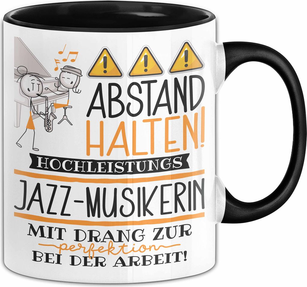 Jazz-Musikerin Tasse Geschenk Lustig Abstand Halten Hochleistungs-Jazz-Musikerin Mit Drang Zur Perfektion Bei Der Arbeit (Schwarz)