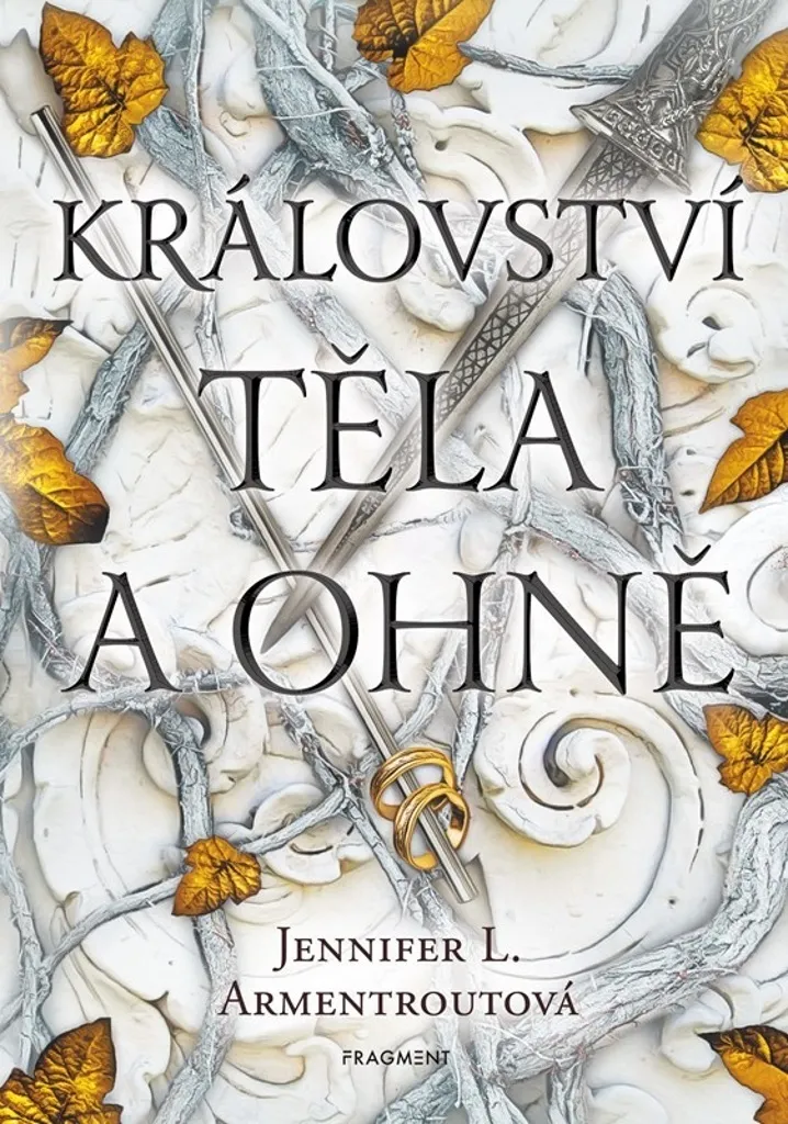 Království těla a ohně Jennifer L. Armentrout Roman Fantasy VF