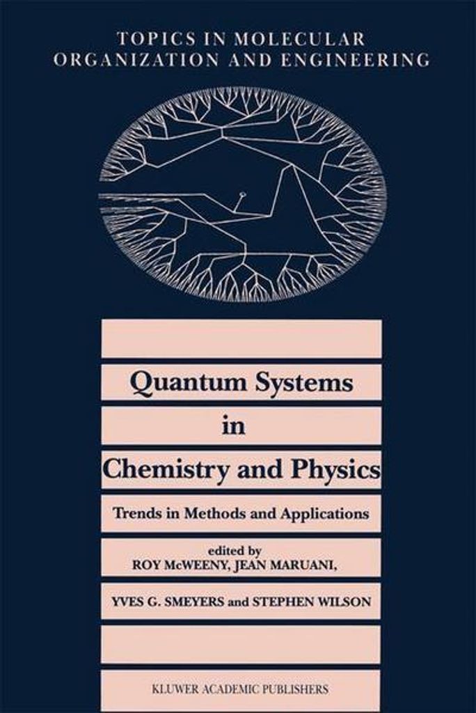 Quantensysteme in Chemie und Physik. Trends in Methoden und Anwendungen