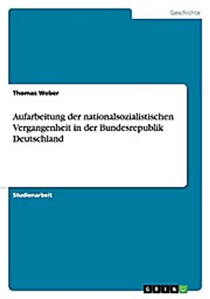 Aufarbeitung der nationalsozialistischen Vergangenheit in der Bundesrepublik Deutschland