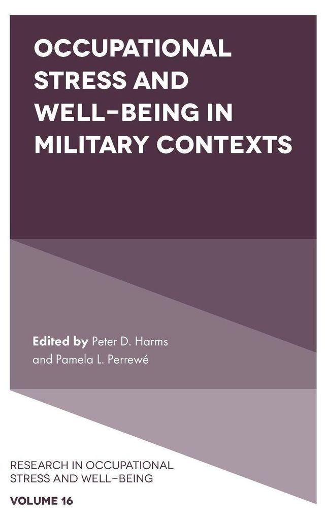 Occupational Stress and Well-Being in Military Contexts