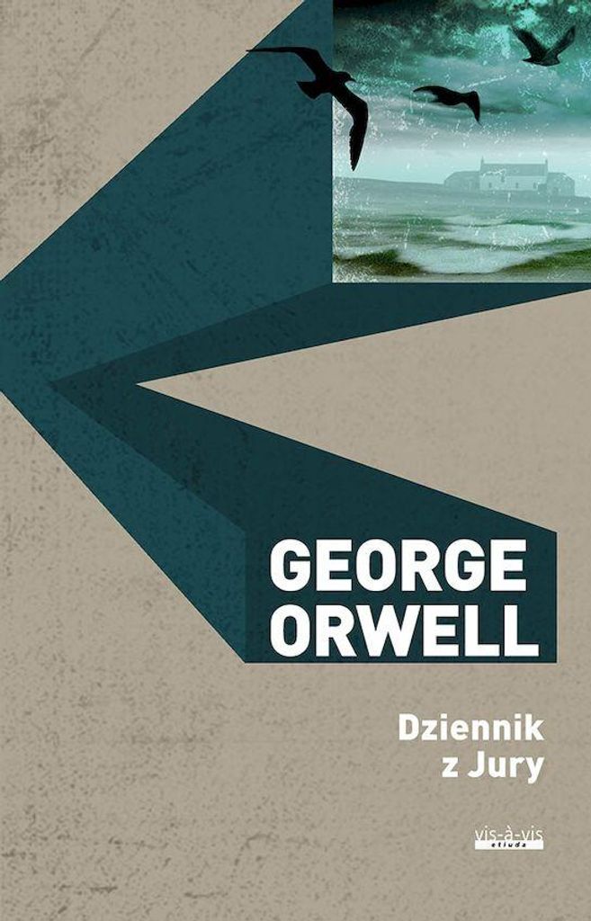 George Orwell: Dziennik z Jury