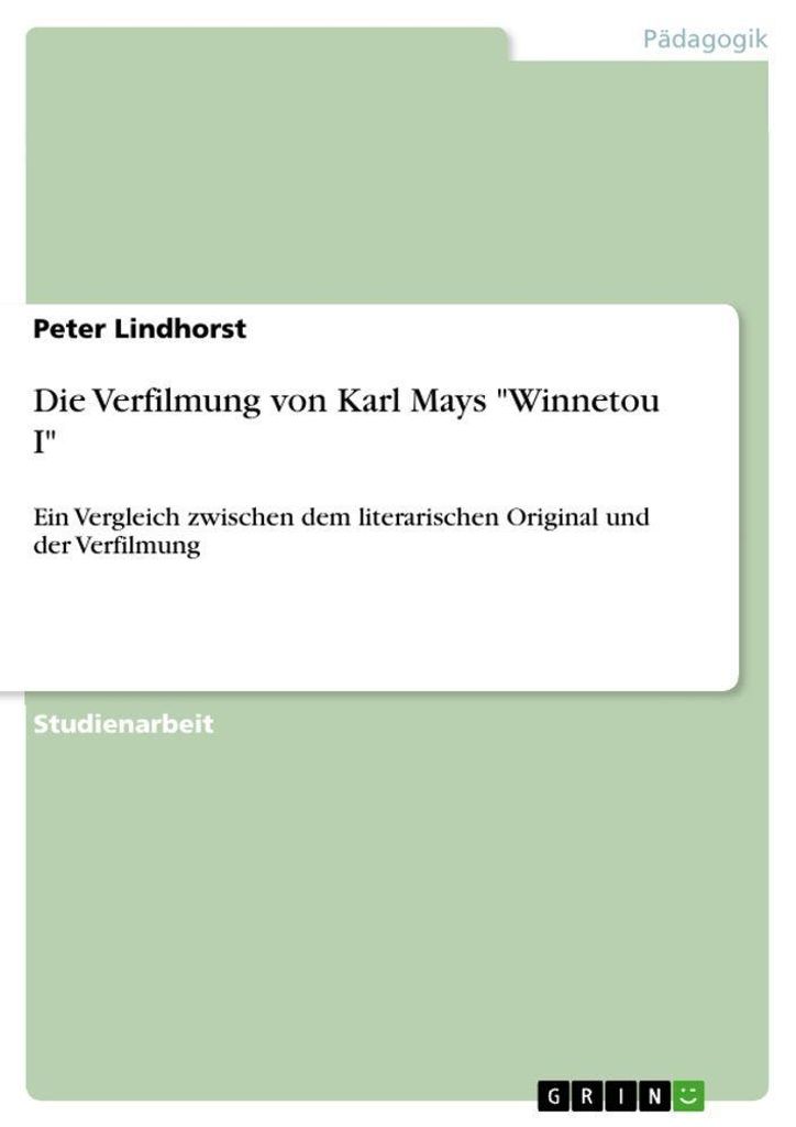 Die Verfilmung von Karl Mays "Winnetou I"