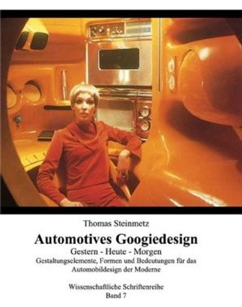 Design / Automobil / Googiedesign / Automotives der 50er Jahre: Gestern - Heute - Morgen