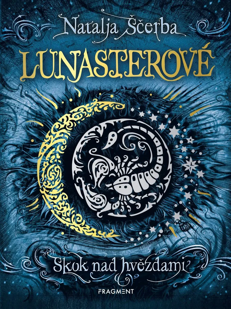 Lunasterové. Skok nad hvězdami : Le Roman qui Renouvelle le Genre Fantasy