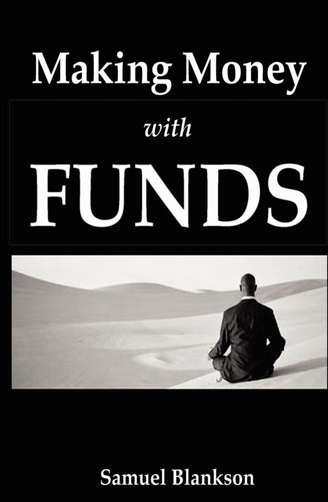 Making Money with Funds
