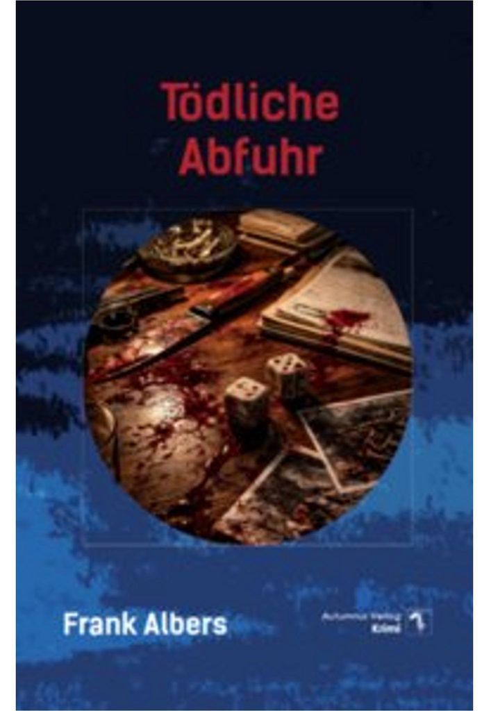 Tödliche Abfuhr - Vierter Fall mit Hauptkommissar Upmann in der Arbeitsagentur Lingen