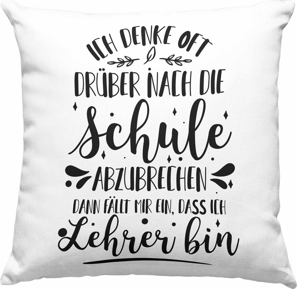 Trendation - Lehrer Deko-Kissen mit Füllung 40x40 Spruch Geschenk Deko-Kissen mit Füllung 40x40 Geschenkidee für Deutschlehrer, Englischlehrer, ...