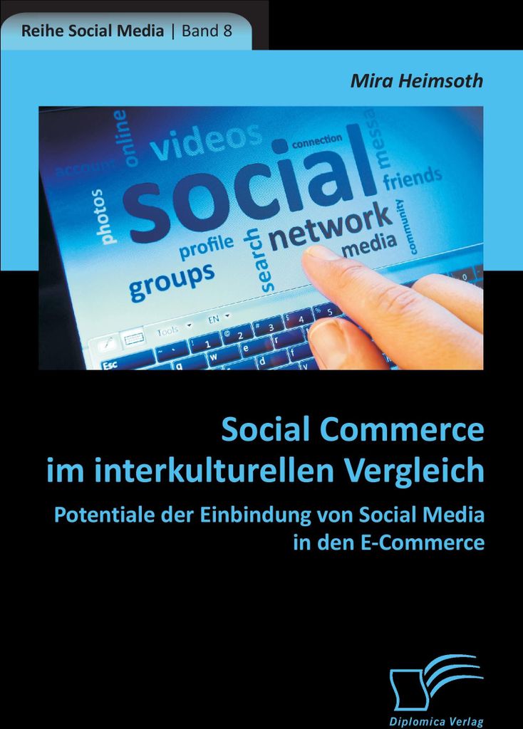 Social Commerce im interkulturellen Vergleich: Potentiale der Einbindung von Social Media in den E-Commerce
