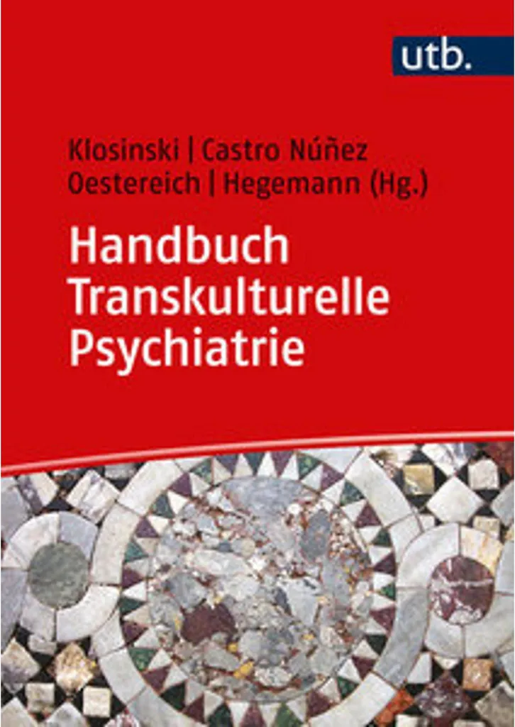 Soigner en Contexte Migratoire : Handbuch Transkulturelle Psychiatrie