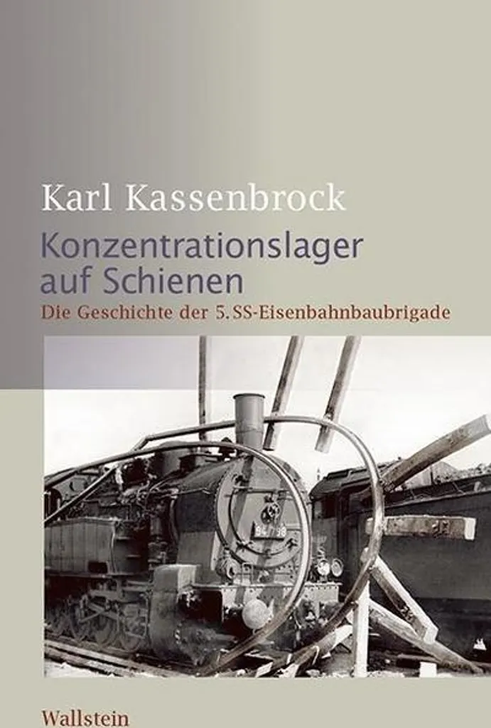 Recherche sur la Déportation : Livre Konzentrationslager auf Schienen