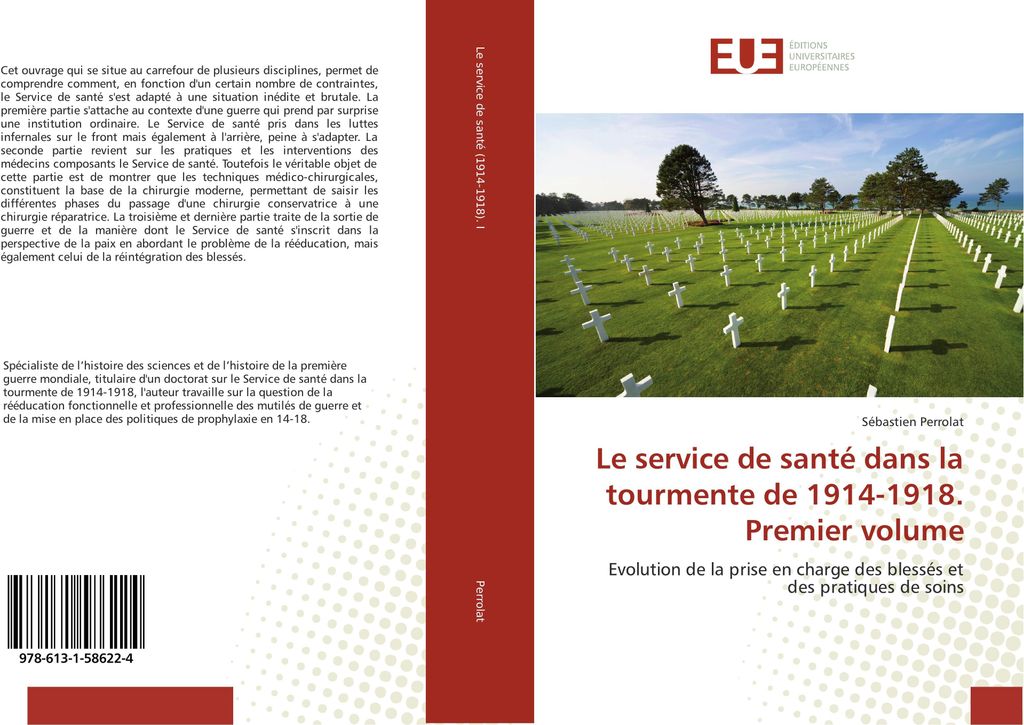 Le service de santé dans la tourmente de 1914-1918. Premier volume